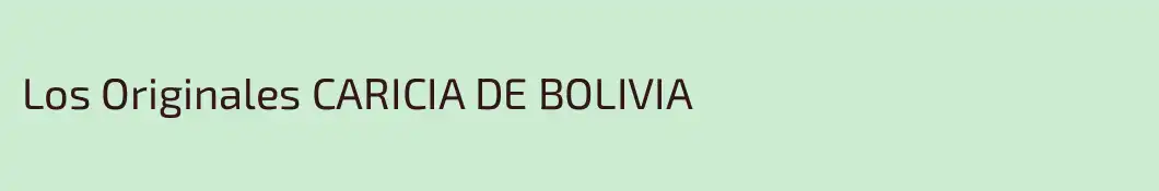 Los Originales CARICIA DE BOLIVIA 